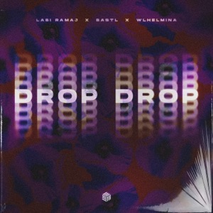 Drop Drop (feat. WLHELMINA)