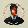 No soy Yo Sino Cristo en Mí