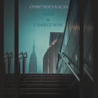 Ömrümden Kalan - Single - OĞUZ & Caner Güneysu