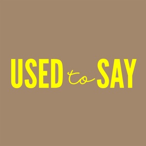 Used To Say - Single