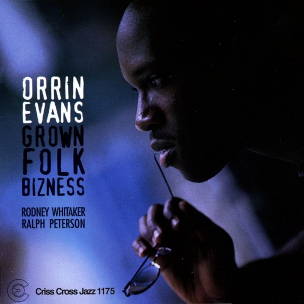 Grown Folk Bizness (feat. Rodney Whitaker, Ralph Peterson, Ralph Bowen & Sam Newsome)