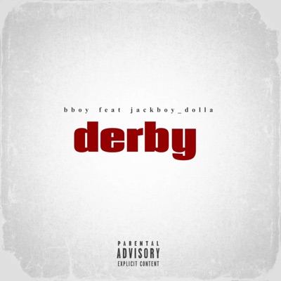 Derby (feat. Bboy) - Single