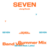 Seven (Summer Mix) - Jung Kook &amp; Latto Cover Art