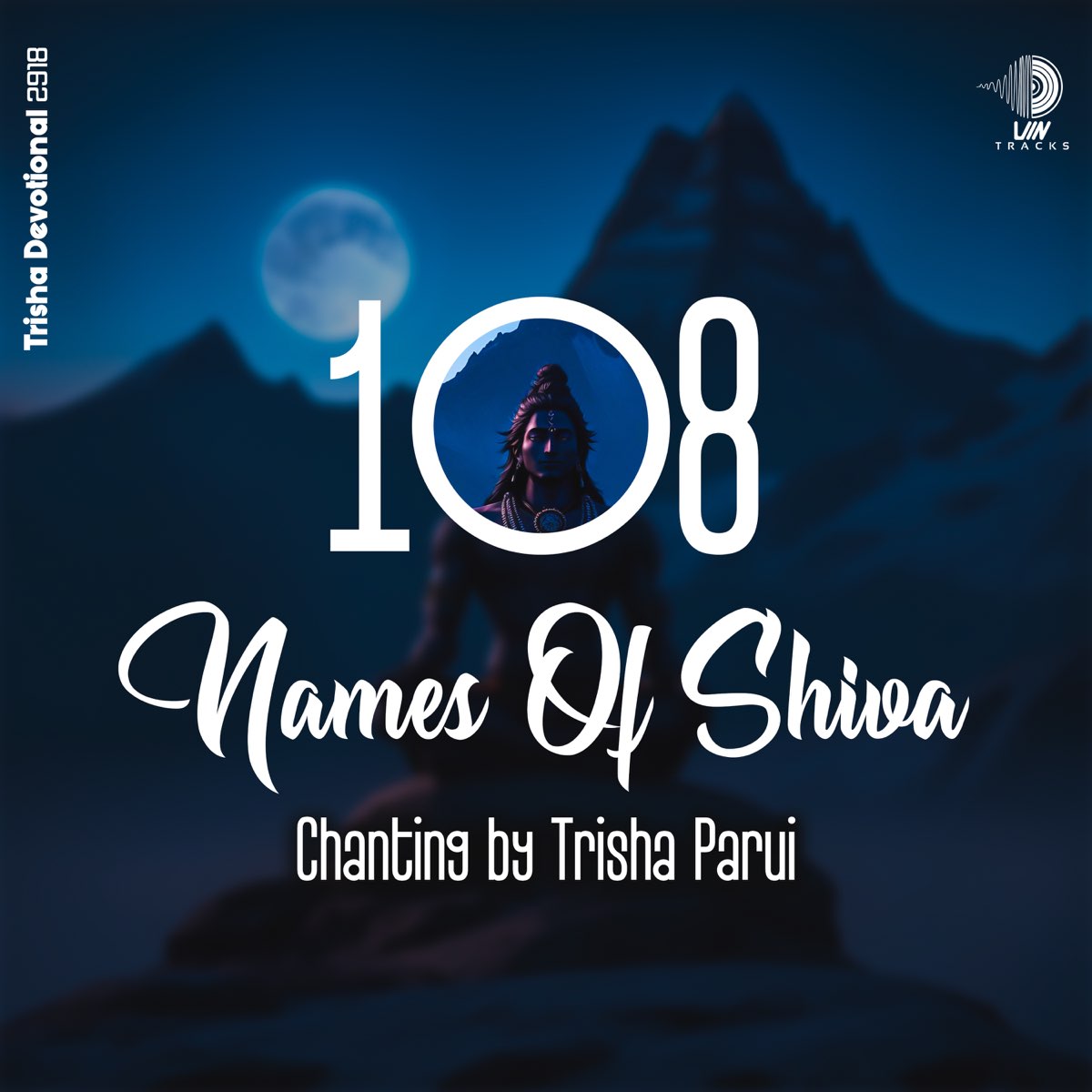 108-names-of-lord-shiva-chanting-ep-album-by-trisha-parui-apple