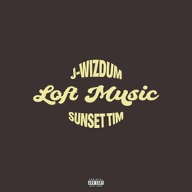 Loft Music J-Wizdum & Sunset Tim