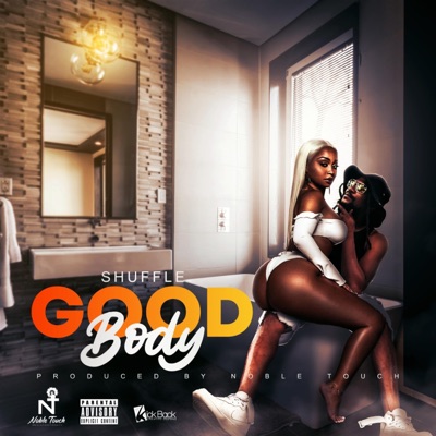 Good Body (feat. Shuffle) - Single