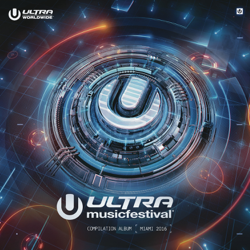 Ultra Music Festival 2016 - Various Artists Cover Art
