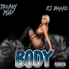 Body (feat. RJ BAAKO) Freaky Blvd