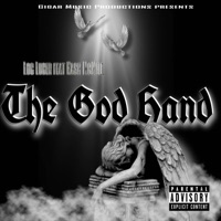 The God Hand (feat. CMP Kash McMill) - Single - Loc Luger