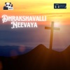 Dhrakshavalli Neevaya - Single