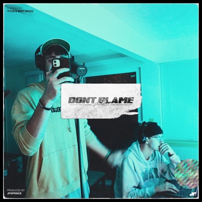 Don't Blame Me - Single