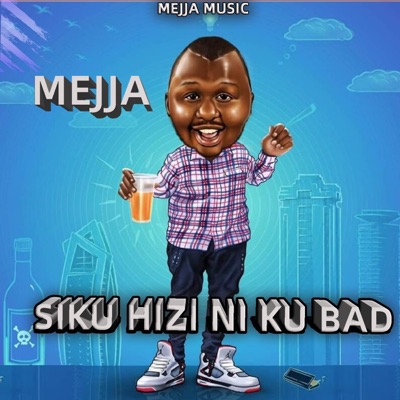 Siku Hizi Ni Ku Bad - Single