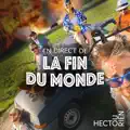 En direct de la fin du monde