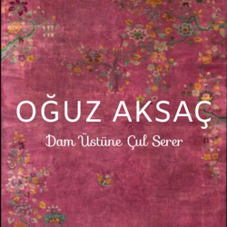 Dam Üstüne Çul Serer