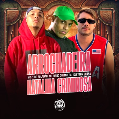 Arrochadeira Natalina Criminosa - Single