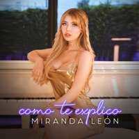 Como te explico - Single - Miranda León