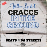 CraCCs In the Ground (Beats 4 Da Streets) - William Bostick