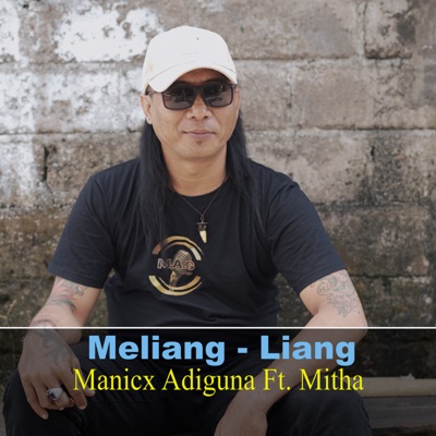 Meliang Liang (feat. Mitha) - Single