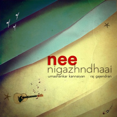 Nee Nigazhndhaai - Single