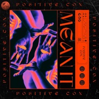Mean It - Single - Positive_Con