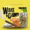 Wake N' Grind (feat. Dwynell Roland) [Radio Edit] - yung Truth lyrics