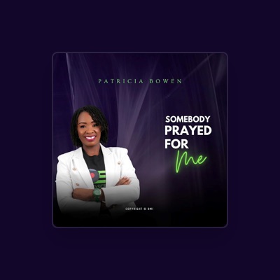 Listen to Patricia Bowen, watch music videos, read bio, see tour dates & more!