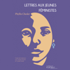 Lettres aux jeunes féministes - Phyllis Chesler