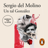 Un tal González - Sergio del Molino