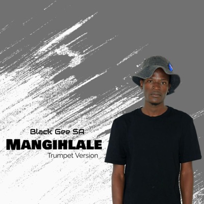 Mangihlale (Trumpet version) - Single