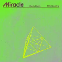Miracle — Calvin Harris, Ellie Goulding