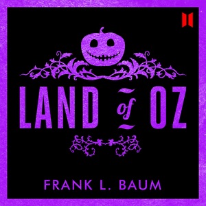 The Land of Oz (Unabridged)