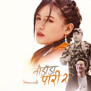Nau Dada Pari 2 Raju lama (feat. Raju Lama)