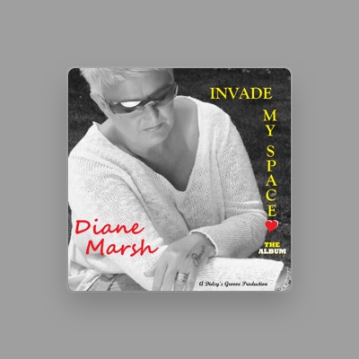 Listen to Diane Marsh, watch music videos, read bio, see tour dates & more!