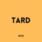 Tard - Nito lyrics