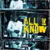 Stream & download All I Know (feat. BigKayBeezy) - Single