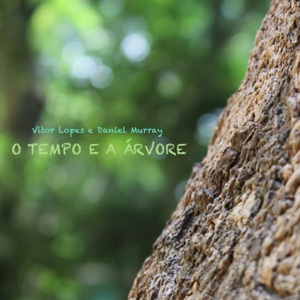 O Tempo E a Árvore - EP