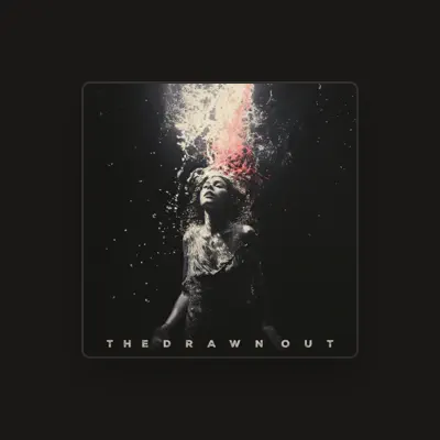 Listen to The Drawn Out, watch music videos, read bio, see tour dates & more!