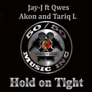 Hold on Tight (Ft. Akon, Qwes En Tariq L) - Single