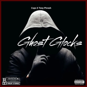 Ghost Glocks (feat. Tony Phresh)