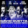 Family (feat. Bebe Rexha, Ty Dolla $ign & A Boogie Wit da Hoodie) [David Guetta Downtempo Dance Remix] - Single, 2021