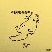 Miso Colt - When Holograms Fall in Love