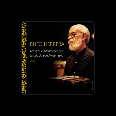 Listen to Rufo Herrera, watch music videos, read bio, see tour dates & more!