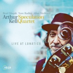 Arthur Kell & Speculation Quartet - Haflat Zifaf (feat. Brad Shepik & Nate Radley)