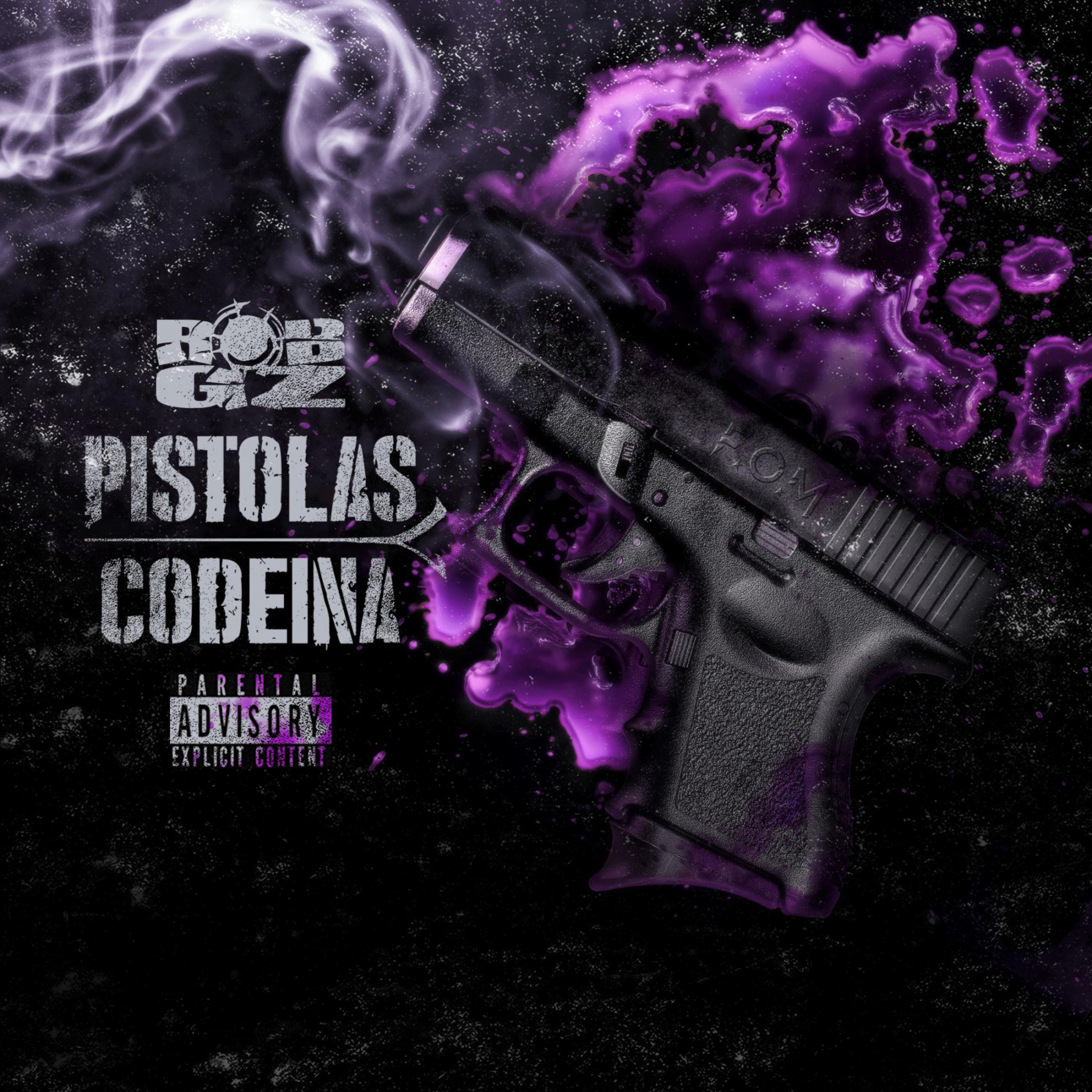 Pistolas & Codeina - Single