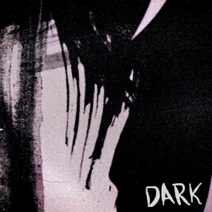 Dark - Single