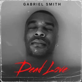 Dead Love Gabriel smith