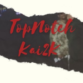 Top Notch Kai2K