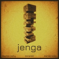 Jenga - Single - Bartek KOKO, Kapitan Łajby & Konarski