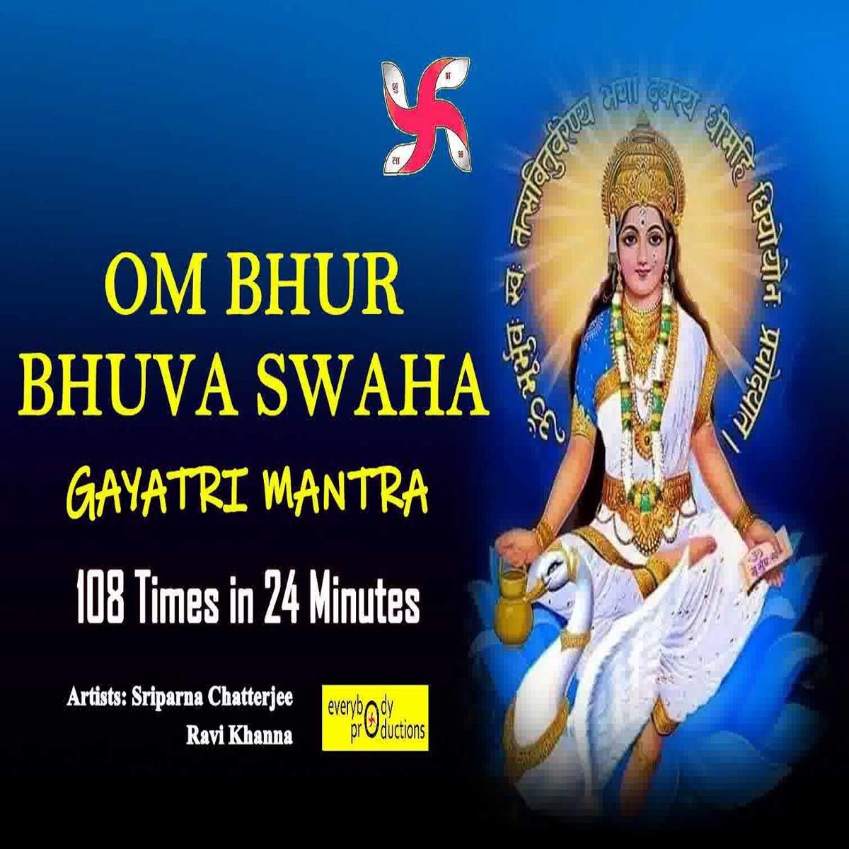 ‎Om Bhur Bhuva Swaha (Gayatri Mantra) 108 Times in 24 Minutes EP