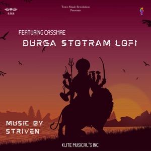 Durga Stotram Lofi (feat. CassMae & Striven)